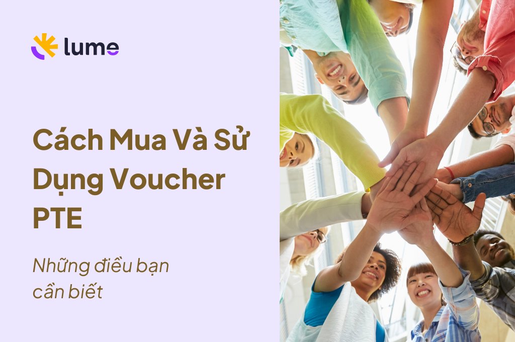 Cách Mua Và Sử Dụng Voucher PTE