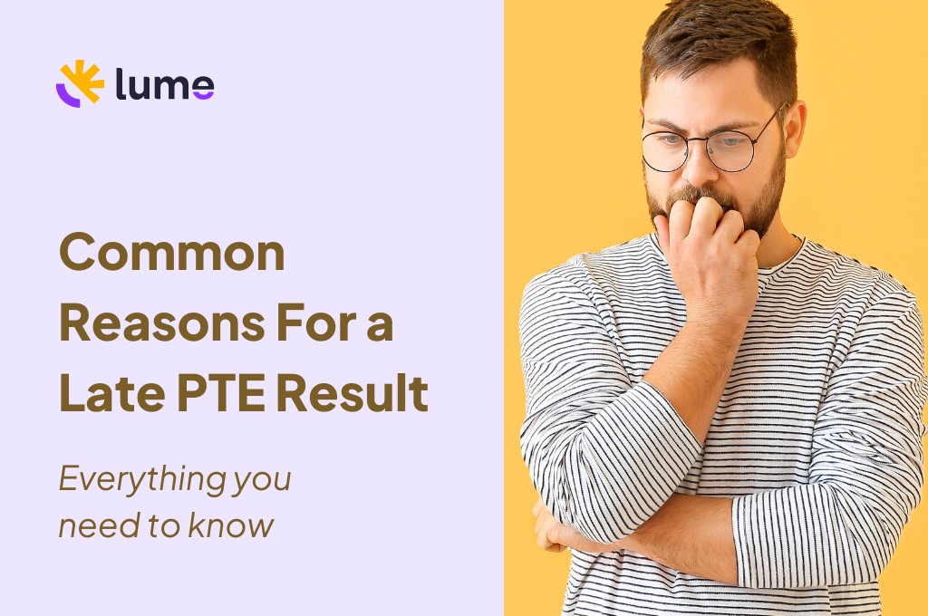 Common Reasons For a Late PTE Result