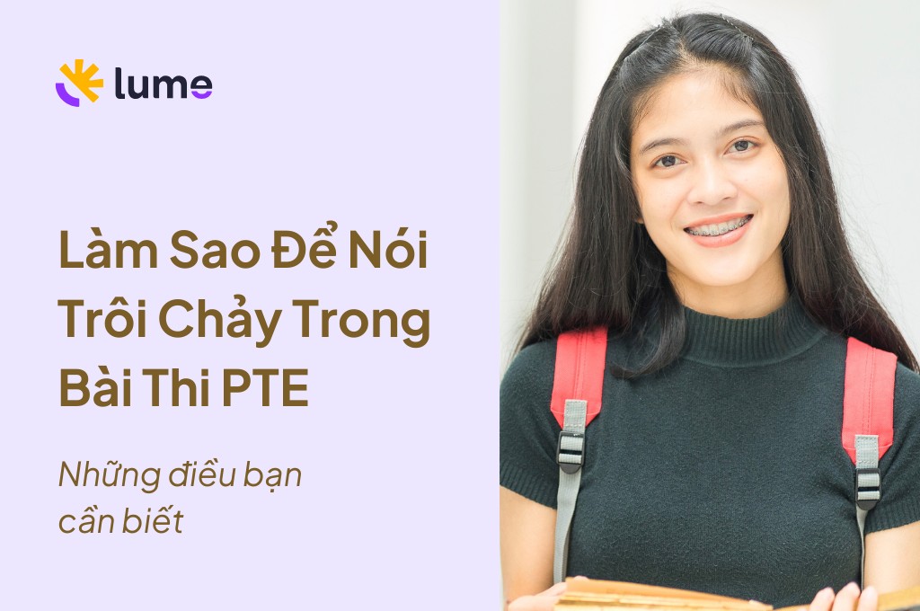 Làm Sao Để Nói Trôi Chảy Trong Bài Thi PTE